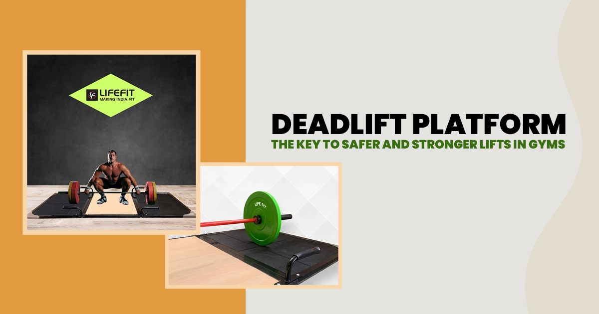 LIFE FIT deadlift platform for gyms: performance, safety, and floor protection.
