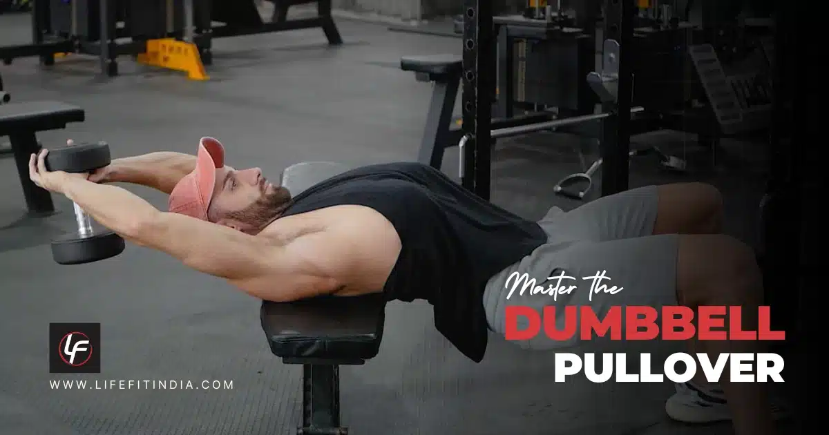 Man performing a dumbbell pullover on a flat bench demonstrating proper form and technique — LIFE FIT exercise guide