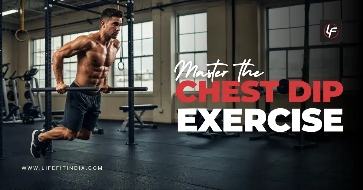 Man performing chest dips exercise with forward lean on parallel bars for lower chest development — LIFE FIT guide