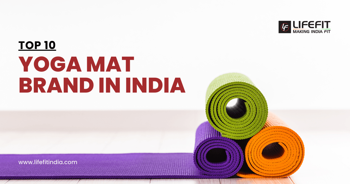 LIFE FIT yoga mat, a top choice for your practice in India.
